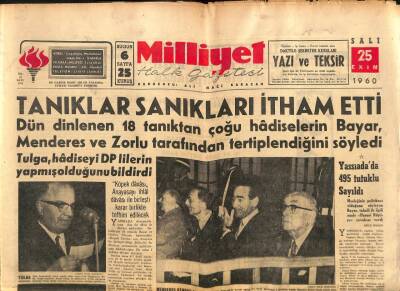 Milliyet Gazetesi - 25 Ekim 1960 - Dün Dinlenen 18 Tanıktan Çoğu Hadiselerin Bayar Menderes Ve Zorlu Tarafından Tertiplendiğini Söyledi GZ110876 - 1