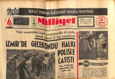 Milliyet Gazetesi 26 Nisan 1966 - İzmirde Gecekondu Halkı Polisle Çatıştı. GZ59736 - 1