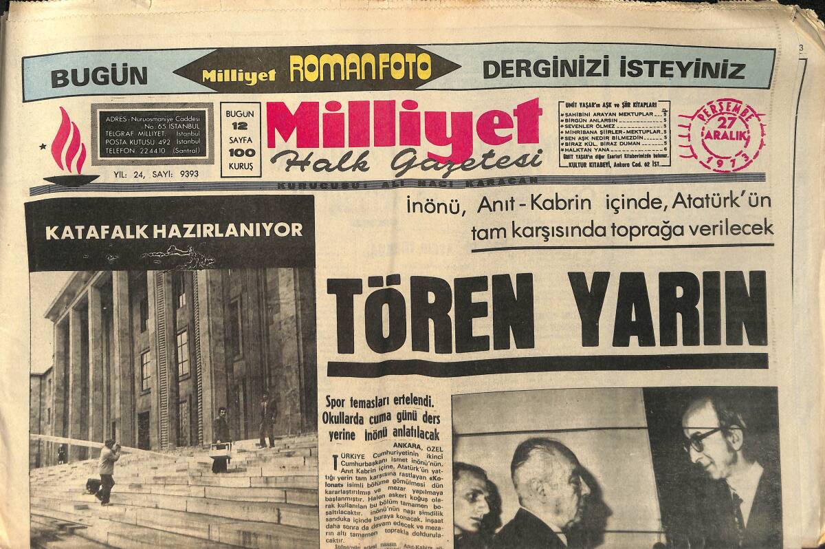 Milliyet Gazetesi 27 Aralık 1973 - İsmet İnönü, Anıtkabir'de Atatürk'ün Karşısında Toprağa Verilecek - İnönü'nün Vefatı Bütün Dünyada Üzüntü Yarattı GZ153542 - 1