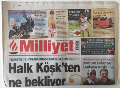 Milliyet Gazetesi 28 Ağustos 2007 - Türkiye 11. Cumhurbaşkanını Seçerken , Halk Köşkten Ne Bekliyor ? GZ28005 - 1