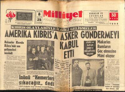 Milliyet Gazetesi 30 Ocak 1964 - Amerika Kıbrısa Asker Göndermeyi Kabul Etti..İnönü Kemerleri Sıkacağız Dedi GZ58823 - 1