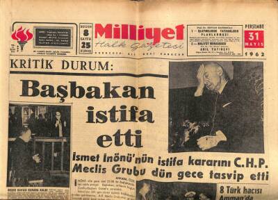 Milliyet Gazetesi 31 Mayıs 1962 - Başbakan İsmet İnönü İstifa Etti GZ58732 - 1