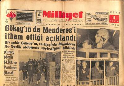 Milliyet Gazetesi 4 Kasım 1960 - Gökayın da Menderesi İtham Ettiği Açıklandı GZ59822 - 1