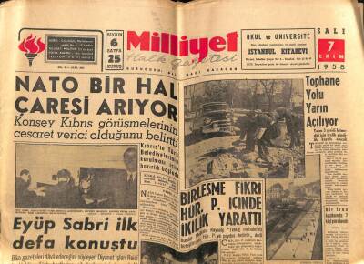 Milliyet Gazetesi 7 Ekim 1958 - Nato Bir Hal Çaresi Arıyor, Eyüb Sabri İlk Defa Konuştu GZ59600 - 1