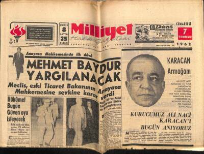 Milliyet Gazetesi 7 Temmuz 1962 - Anayasa Mahkemesinde İlk Dava Mehmet Baydur Yargılanacak GZ58730 - 1