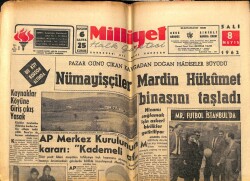 Milliyet Gazetesi 8 Mayıs 1962 - Nümayişçiler Mardin Hükümet Binasını Taşladı GZ59830 - 2