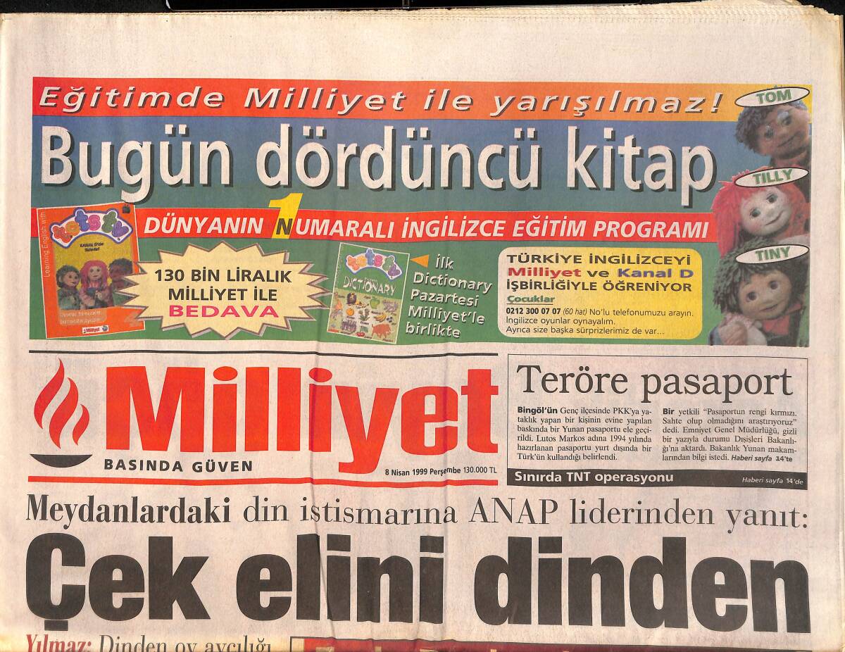 Milliyet Gazetesi 8 Nisan 1999 - Yılmaz: Elinizi Dinden Çekin - Uche'de Gelişme - Fener Sil Baştan GZ154675 - 1