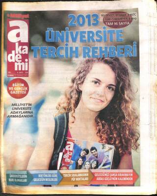 Milliyet Gazetesi Akademi Eki 12 Temmuz 2013 - Üniversitelerin Burs Olanakları - Rektörlere Göre Geleceğin Meslekleri GZ109645 - 1