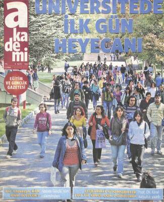 Milliyet Gazetesi Akademi Eki 2 Ağustos 2013 - Üniversitede İlk Gün Heyecanı GZ104486 - 1