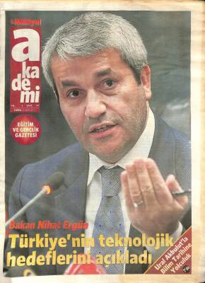Milliyet Gazetesi Akademi Eki 21 Ekim 2011 - Bakan Nihat Ergün Türkiyenin Teknolojik Hedeflerini Açıkladı GZ105874 - 1