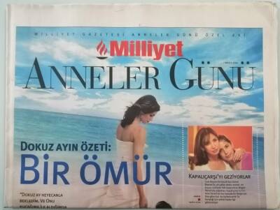 Milliyet Gazetesi Anneler Günü Özel Eki 7 Mayıs 2004 Dokuz Ayın Özeti Bir Ömür - Kariyer Hasret Getirdi -GZ44859 - 1