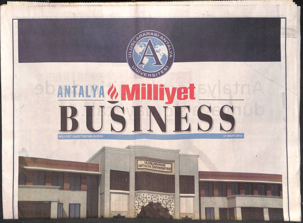Milliyet Gazetesi Antalya Busıness 31 Mart 2012 Global Yatırımcı Güneşe Tutuldu - Dev Botonik Park İçin Büyük Üretim Planı GZ135309 - 1