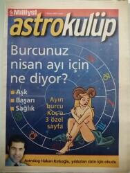 Milliyet Gazetesi Astrokulüp Eki 1 Nisan 2005 Burcunuz Nisan Ayı İçin Ne Diyor? - GZ44307 - 2