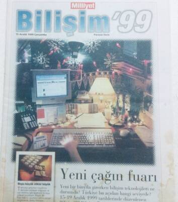 Milliyet Gazetesi Bilişim99 Eki 15 Aralık 1999 - Yeni Çağın Fuarı GZ42038 - 1