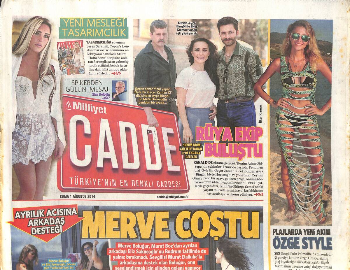 Milliyet Gazetesi Cadde Eki 1 Ağustos 2014 - Seren Serengil'in Yeni Mesleği Tasarımcılık - Merve Boluğur Coştu! Hülya Avşar Her Zaman Enerjik GZ137275 - 1