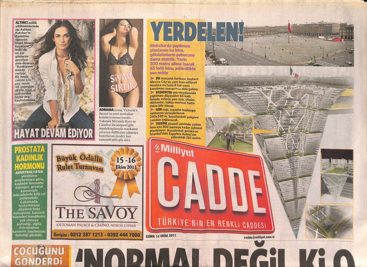 Milliyet Gazetesi Cadde Eki 14 Ekim 2011 - Tarık Akan: 'Normal Değil Ki O Delidir' - Demet Akalın: Beklentileri Uymamış! GZ137157 - 1