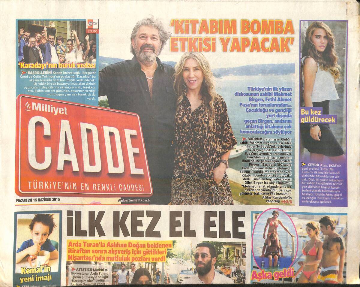 Milliyet Gazetesi Cadde Eki 15 Haziran 2015 - Selçuk İnan'dan Bekarlığa Veda - Ebru Gündeş'e Rekor Seyirci GZ159955 - 1