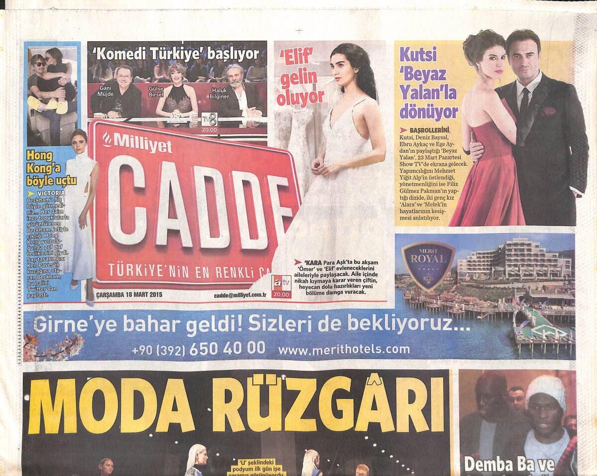 Milliyet Gazetesi Cadde Eki 18 Mart 2015 - Burcu Esmersoy Defileye Son Anda Yetişti - Drogba Gecelerde GZ134994 - 1