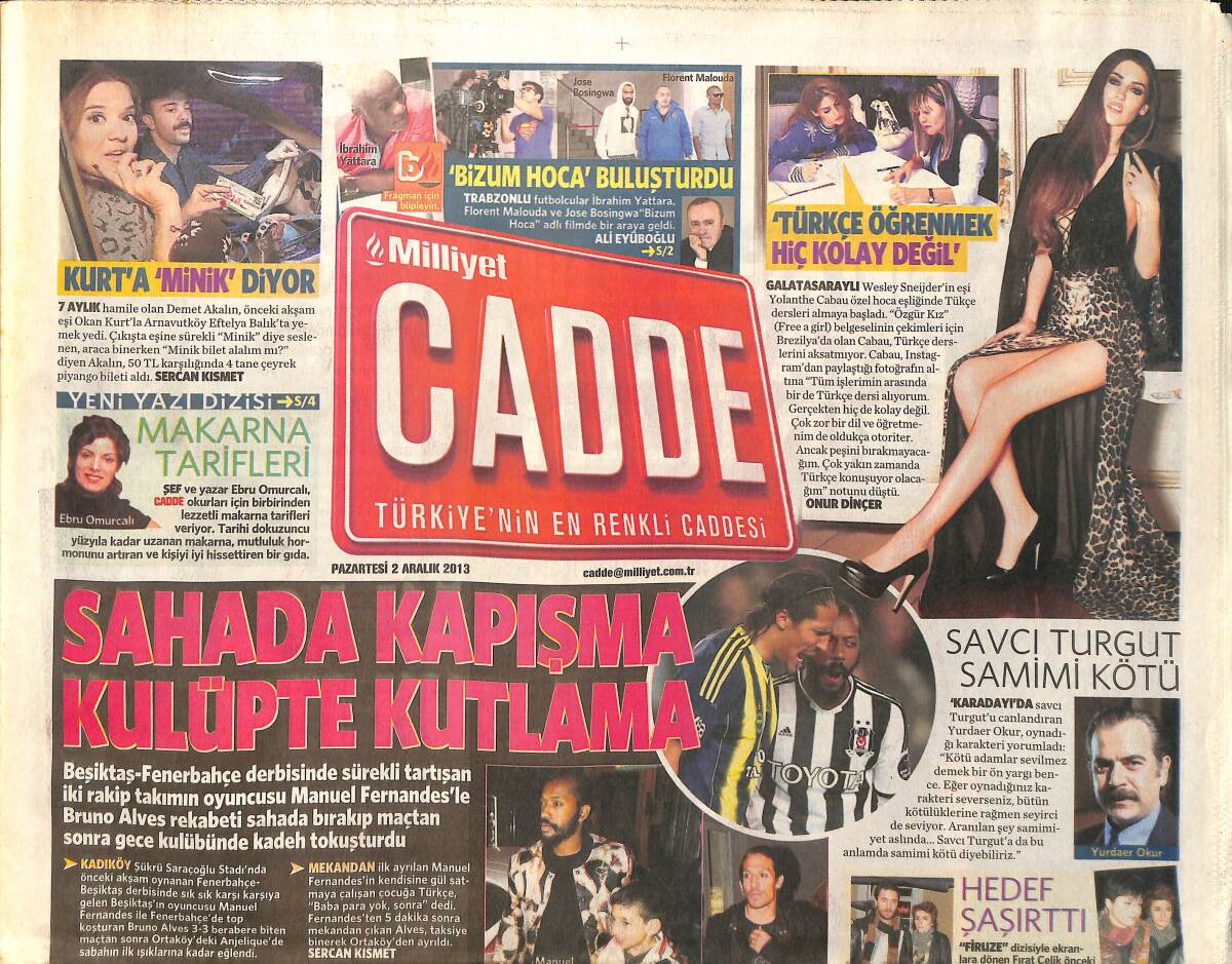 Milliyet Gazetesi Cadde Eki 2 Aralık 2013 - Sahada Tartışan Manuel Fernandes Ve Bruna Alves Gece Kulübünde Görüntülendi - Düğün Dernek Filminde Rekor GZ154593 - 1