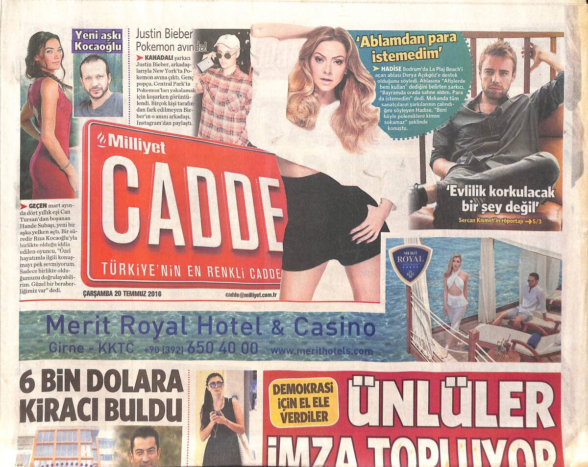 Milliyet Gazetesi Cadde Eki 20 Temmuz 2016 - Hadise 'Ablamdan Para İstemedim' - Justin Bieber Pokemon Avında ! GZ159923 - 1