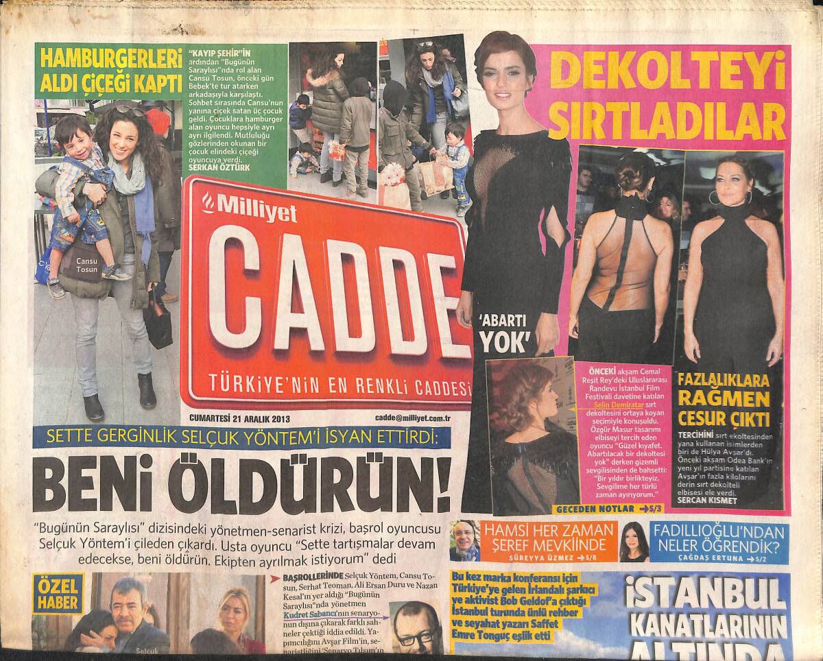 Milliyet Gazetesi Cadde Eki 21 Aralık 2013 - Hülya Avşar Fazlalıklara Rağmen Cesur Çıktı - Sette Gerginlik Selçuk Yöntem'i İsyan Ettirdi! GZ136482 - 1