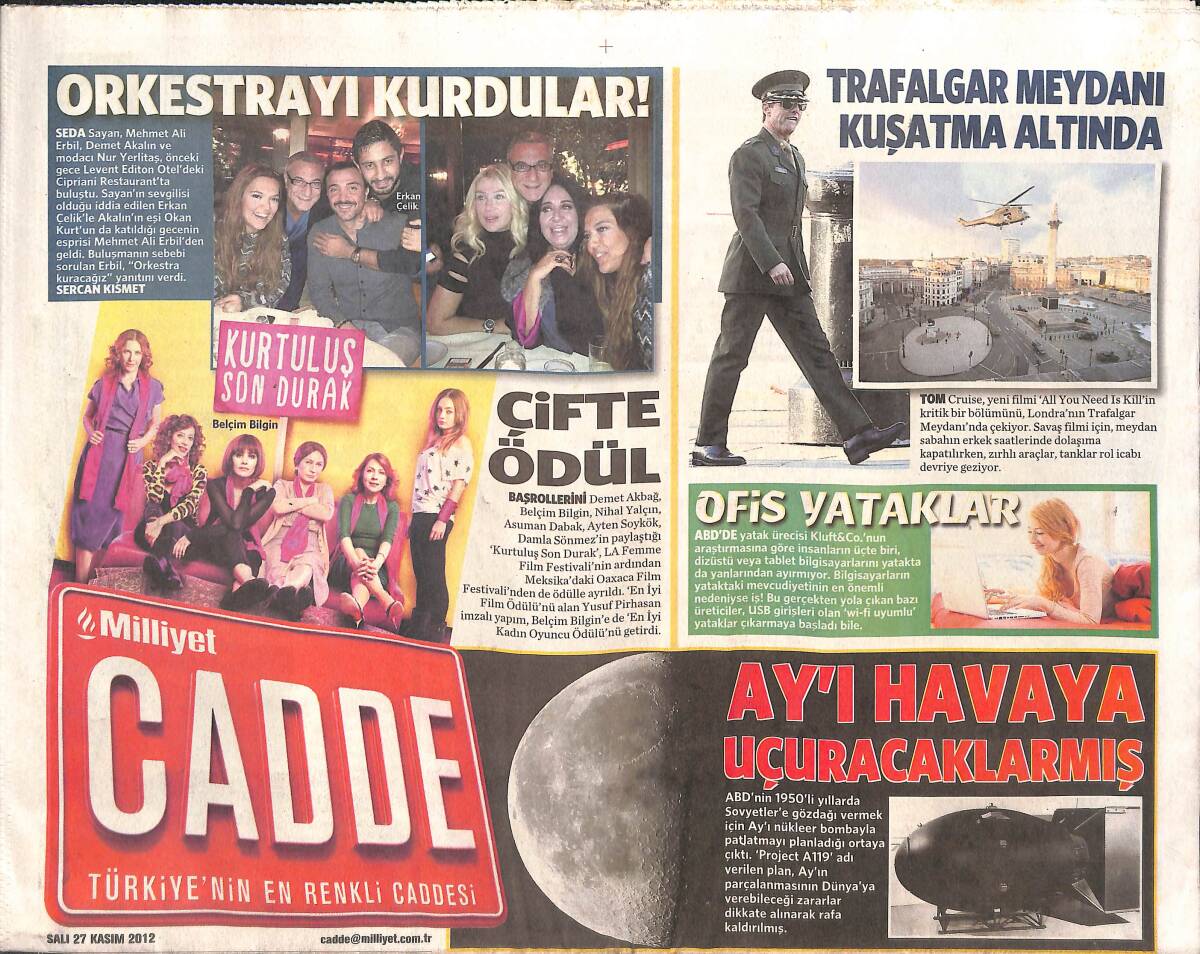 Milliyet Gazetesi Cadde Eki 27 Kasım 2012 - Edip Akbayram 'Yargılamalar Tiyatro' - Ay'ı Havaya Uçuracaklarmış GZ134975 - 1