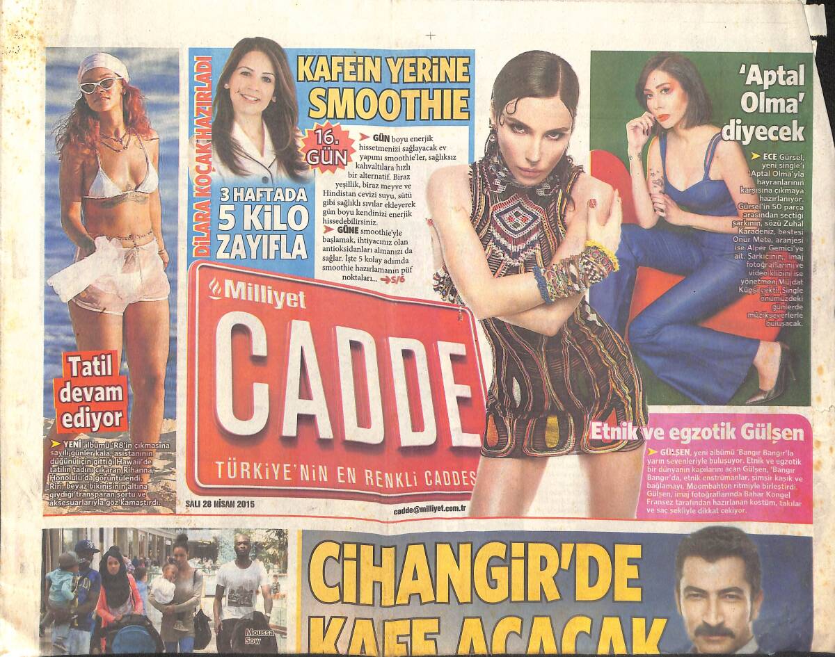 Milliyet Gazetesi Cadde Eki 28 Nisan 2015 - Kenan İmirzalıoğlu Cihangir'de Kafe Açacak - Banu Alkan: Herşeye Doydum - Fenerbahçe'den Florya Çıkarması GZ136432 - 1