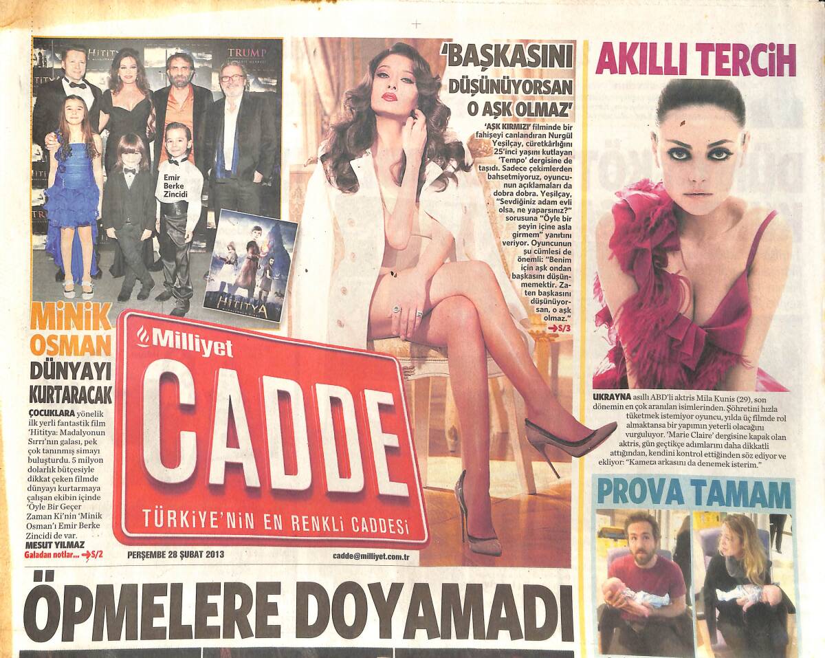 Milliyet Gazetesi Cadde Eki 28 Şubat 2013 - Hülya Avşar: Değecek Birini Bulamadım - Nurgül Yeşilçay: 'Başkasını Düşünüyorsan O Aşk Olmaz' GZ136467 - 1