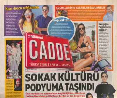 Milliyet Gazetesi Cadde Eki 30 Mart 2018 - Sokak Kültürü Podyuma Taşındı GZ84443 - 1