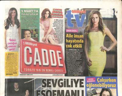 Milliyet Gazetesi Cadde Eki 7 Mart 2015 - Sinem Kobal Aile İnsan Hayatında Çok Etkili - Deniz Sekinin Patoloji Sonuçları Bekleniyor GZ117075 - 1