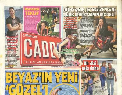 Milliyet Gazetesi Cadde Eki 9 Ağustos 2015 - Kara Sevda Görücüye Çıktı - Beyazın Yeni Güzeli GZ123303 - 1