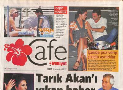 Milliyet Gazetesi Cafe Eki 10 Ağustos 2007 - Tarık Akanı Yıkan Haber GZ80020 - 1