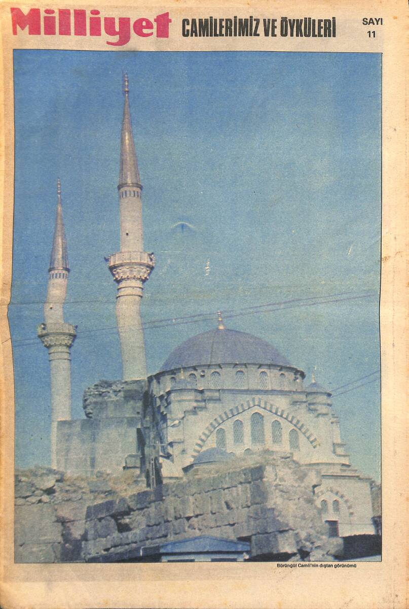 Milliyet Gazetesi Camilerimiz Ve Öyküleri Eki Sayı:11- Bürüngül Camii'nin Dıştan Görünümü GZ154506 - 1