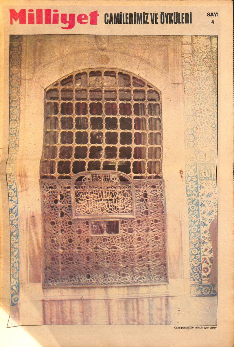 Milliyet Gazetesi Camilerimiz Ve Öyküleri Eki Sayı:4 - Cami Pencerelerini Süsleyen Vitray GZ154513 - 1