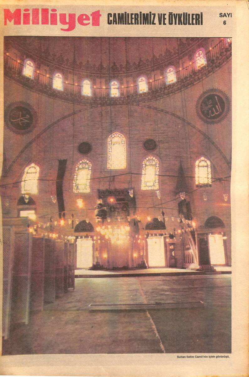 Milliyet Gazetesi Camilerimiz Ve Öyküleri Eki Sayı:6 - Sultan Selim Camii'nin İçten Görünüşü GZ154511 - 1