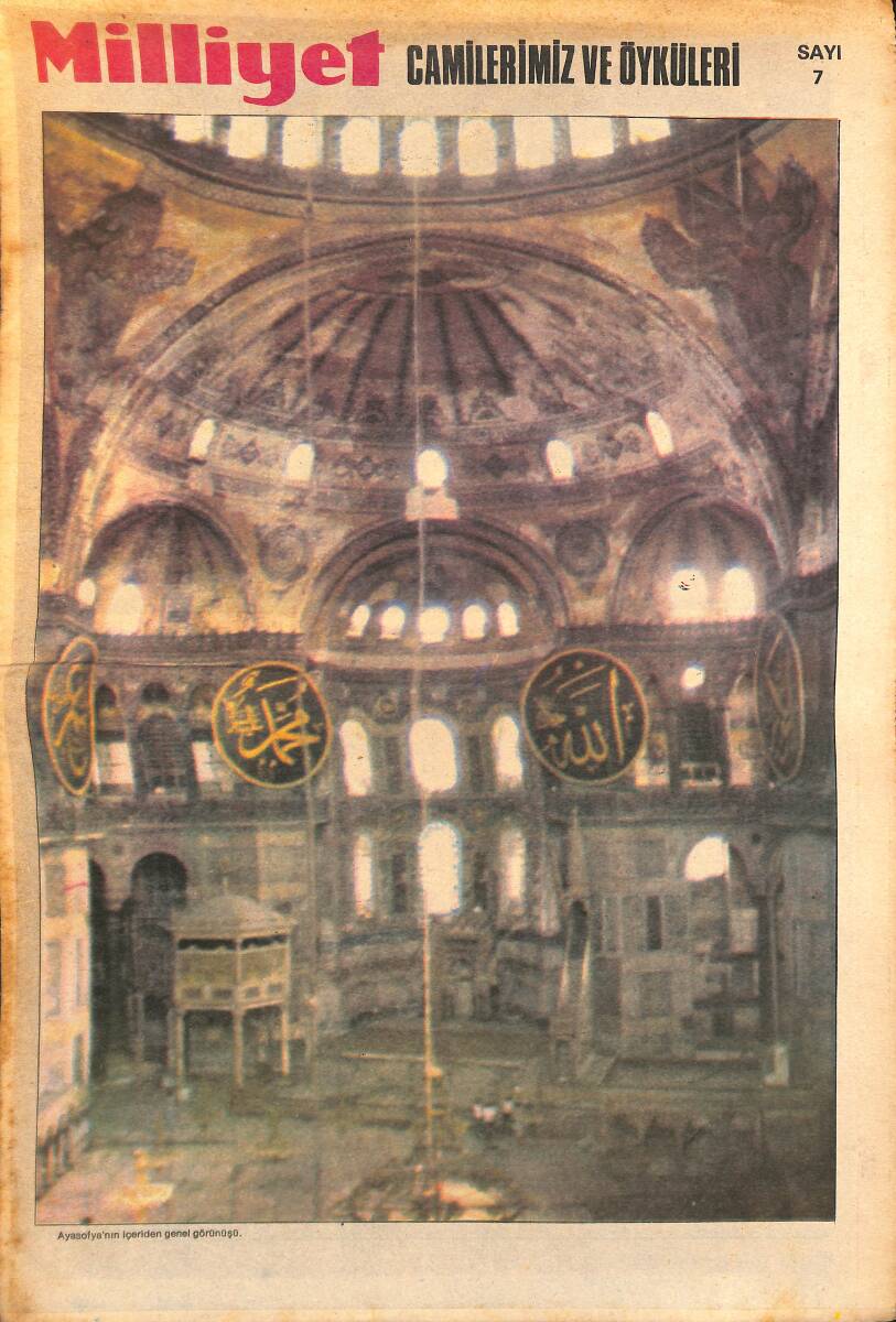 Milliyet Gazetesi Camilerimiz Ve Öyküleri Eki Sayı:7 - Ayasofya'nın İçerden Genel Görünüşü GZ154510 - 1
