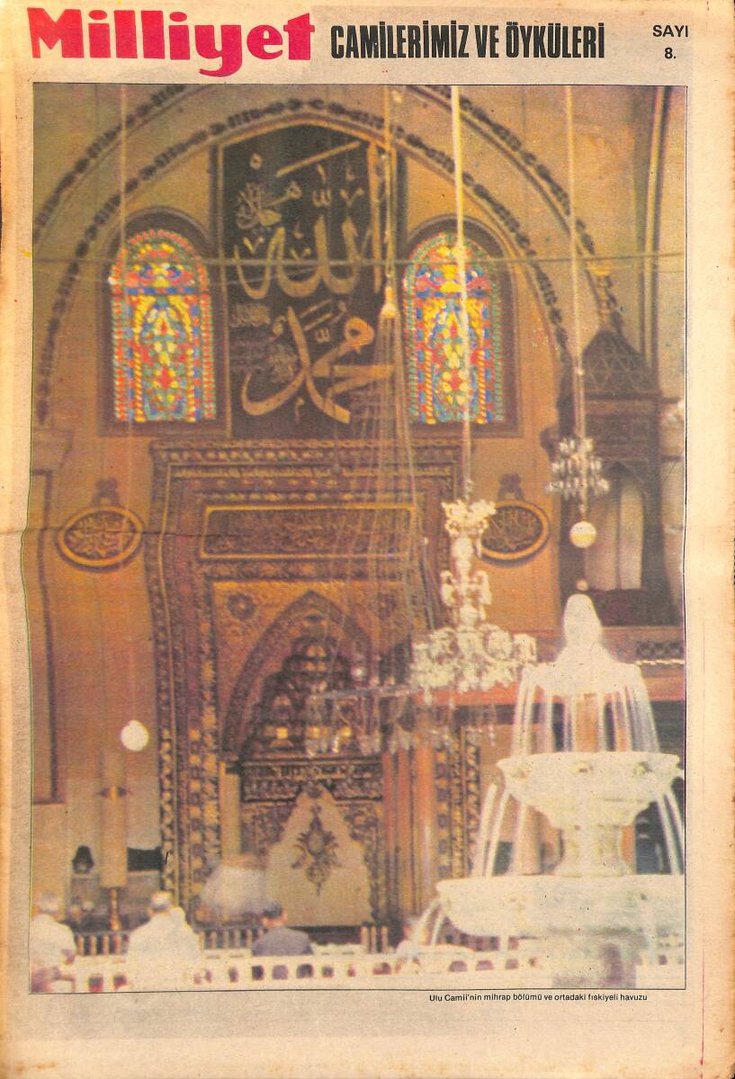 Milliyet Gazetesi Camilerimiz Ve Öyküleri Eki Sayı:8 - Ulu Camii'nin Mihrap Bölümü Ve Ortadaki Fıskiyeli Havuzu GZ154509 - 1
