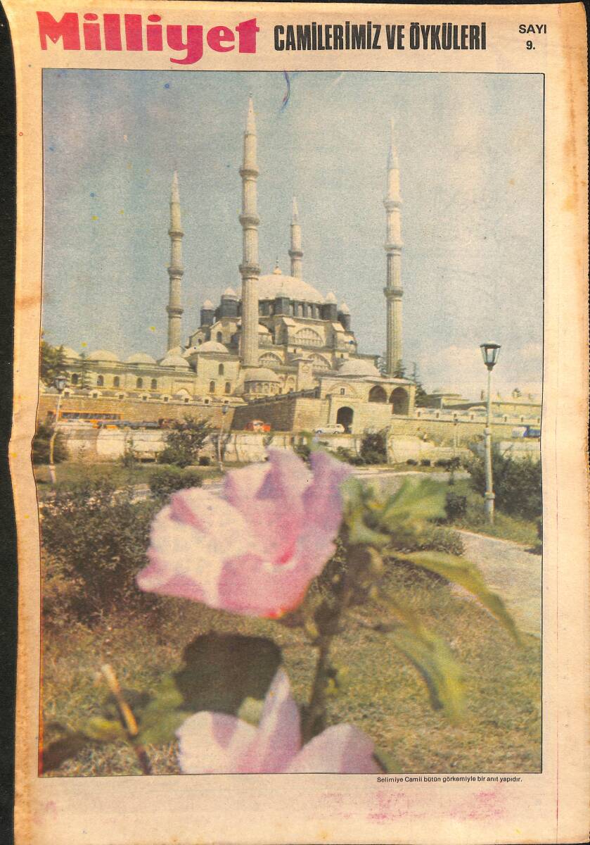Milliyet Gazetesi Camilerimiz Ve Öyküleri Eki Sayı:9 - Selimiye Camii Bütün Görkemiyle Bir Anıt Yapıdır GZ154508 - 1