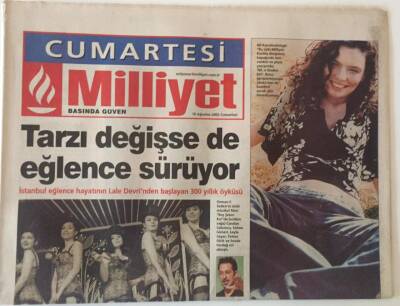 Milliyet Gazetesi Cumartesi Eki 10 Ağustos 2002 - İstanbul Eğlence Hayatının Lale Devrinden Başlayan 300 Yıllık Öyküsü GZ22248 - 1