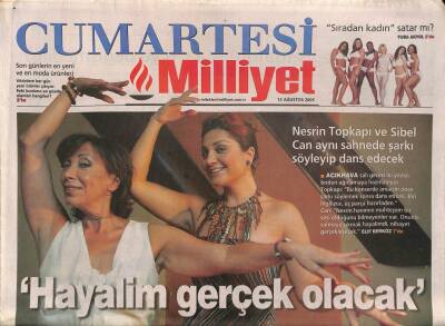 Milliyet Gazetesi Cumartesi Eki 13 Ağustos 2005 - Nesrin Topkapı Ve Sibel Can Aynı Sahnede Şarkı Söyleyip Dans Edecek GZ92518 - 1