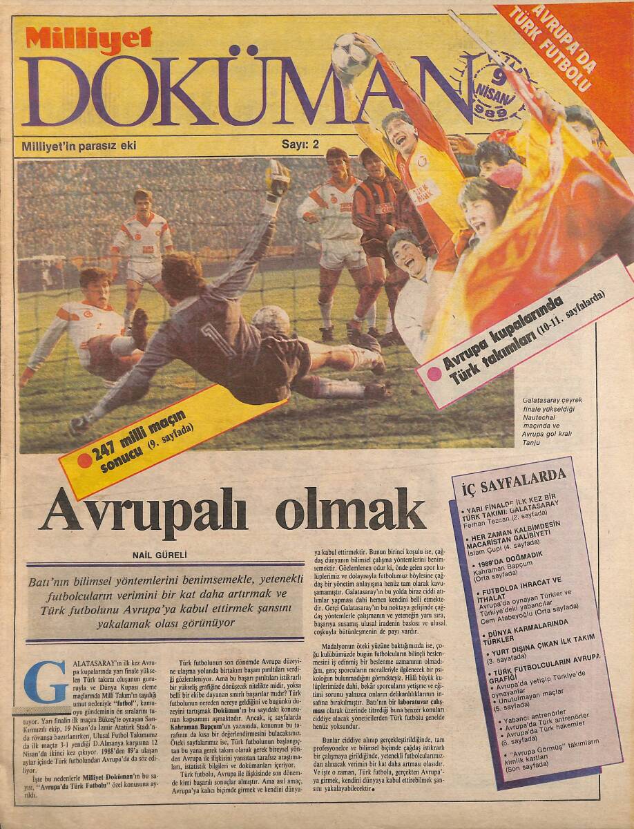 Milliyet Gazetesi Doküman Eki 9 Nisan 1989 - Yarı Finalde İlk Kez Bir Türk Takımı: Galatasaray - Avrupa'nın Gol Kralı Tanju GZ153776 - 1