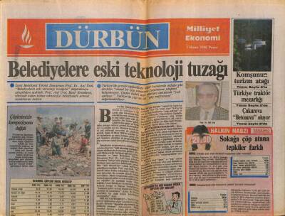 Milliyet Gazetesi Dürbün Eki 1 Nisan 1990 - Belediyelere Eski Teknoloji Tuzağı GZ75001 - 1