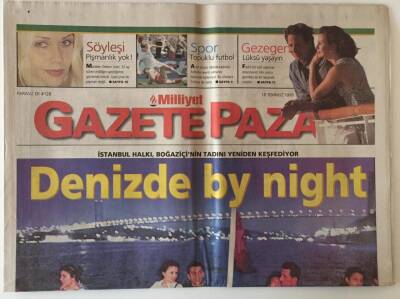 Milliyet Gazetesi Gazete Pazar Eki 18 Temmuz 1999 - İstanbul Halkı , Boğaziçinin Tadın Yeniden Keşfediyor - GZ20649 - 1