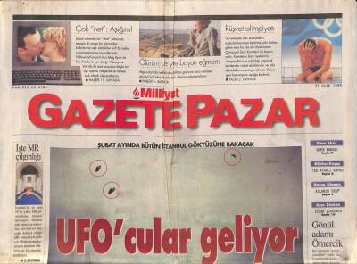Milliyet Gazetesi Gazete Pazar Eki 31 Ocak 1999 - Şubat Ayında Bütün İstanbul Gökyüzüne Bakacak , Ufocular Geliyor GZ92566 - 1