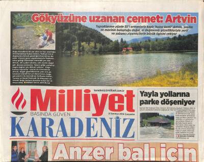 Milliyet Gazetesi Karadeniz Eki 9 Temmuz 2014 - Tamderenin Kasap Kız Kardeşleri - Gökyüzüne Uzanan Cennet Artvin GZ117046 - 1