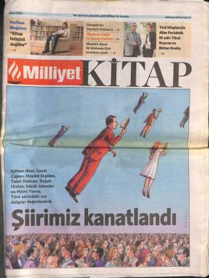 Milliyet Gazetesi Kitap Eki Nisan 2006 - Şiirimiz Kanatlandı - Gülten Akın , Cevat Çapan , Haydar Ergülen , Talat Halman , Doğan Hızlan GZ96149 - 1
