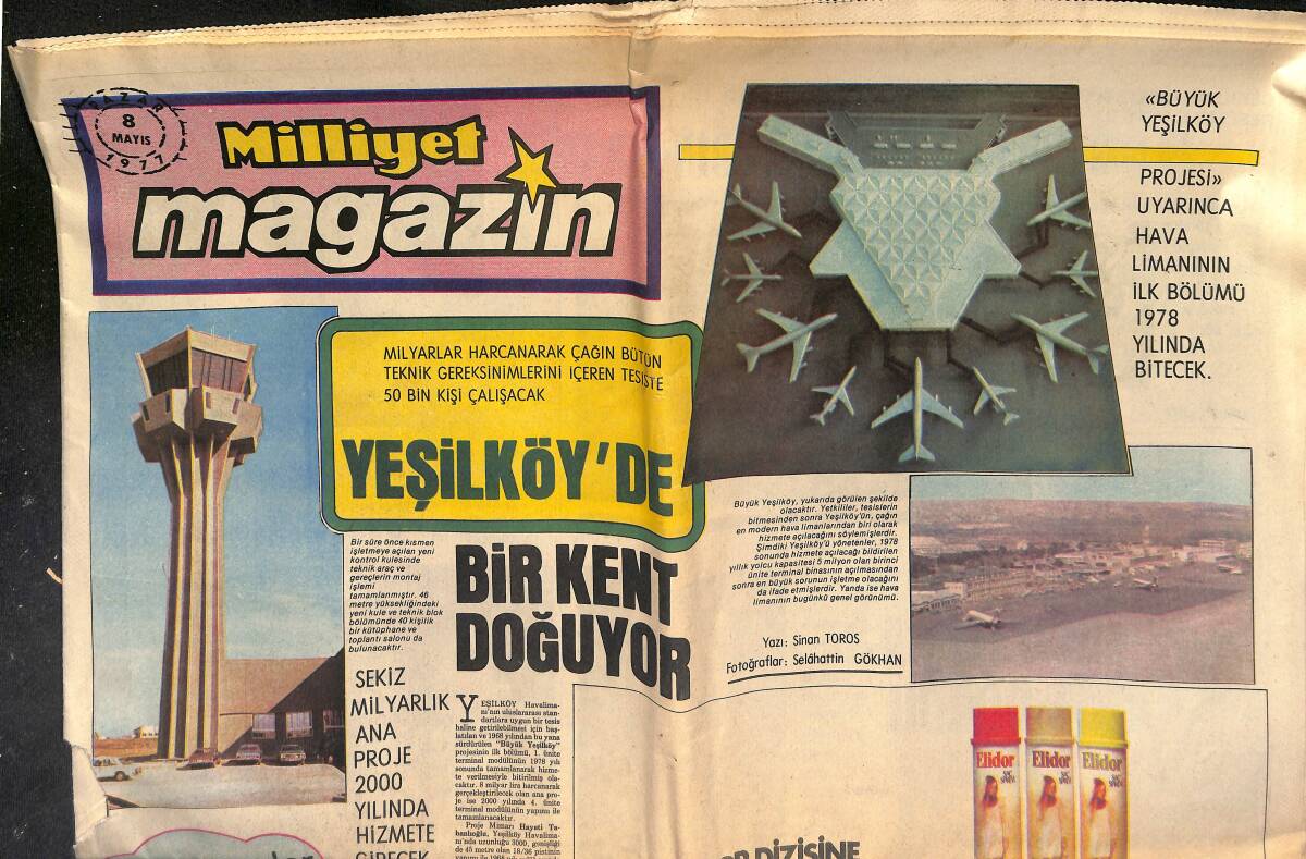 Milliyet Gazetesi Magazin Eki 8 Mayıs 1977 - Yeşilköy'de Milyarlar Harcanarak Çağın Bütün Teknik Gereksinimlerini İçeren Tesiste 50 Bin Kişi Çalışacak GZ152432 - 1