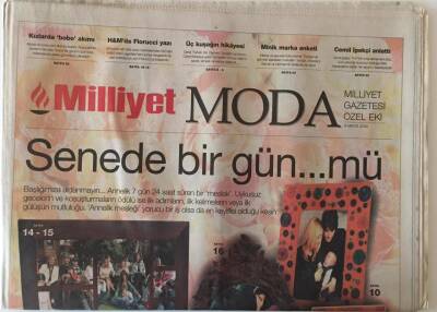 Milliyet Gazetesi Moda Özel Eki 6 Mayıs 2005 - Annelik 7 Gün 24 Saat Süren Meslek , Anneler Günü İçin En Özeller GZ20626 - 1