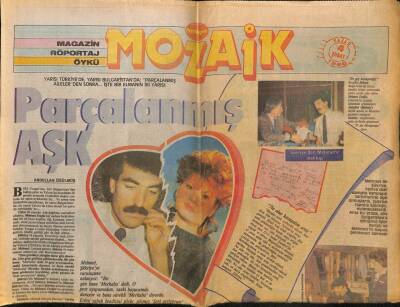 Milliyet Gazetesi Mozaik Eki 4 Şubat 1990 - Parçalanmış Aşk, Mehmet Eroğlu - Şükriye GZ61237 - 1