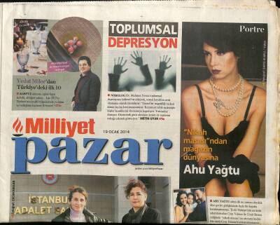 Milliyet Gazetesi Pazar Eki 19 Ocak 2014 - Nikah Masasından Magazin Dünyasına Ahu Yağtu - Bülent Ersoyun Türlü Halleri GZ125897 - 1